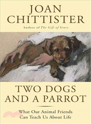 Two Dogs and a Parrot ― What Animals Can Teach Us About the Meaning of Life