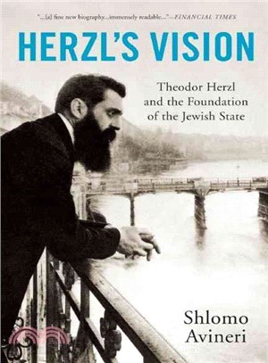 Herzl's Vision ― Theodor Herzl and the Foundation of the Jewish State