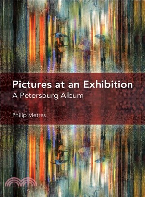 Pictures at an Exhibition ─ A Petersburg Album