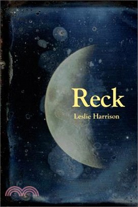 Reck: Poems