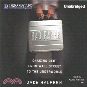 Bad Paper ― Chasing Debt from Wall Street to the Underworld