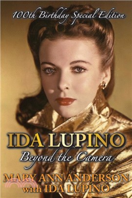 Ida Lupino：Beyond the Camera: 100th Birthday Special Edition