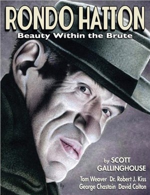Rondo Hatton：Beauty Within the Brute