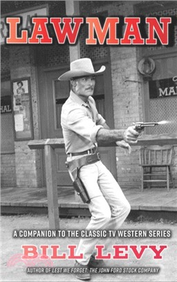 Lawman：A Companion to the Classic TV Western Series (hardback)
