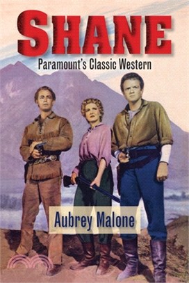 Shane - Paramount's Classic Western