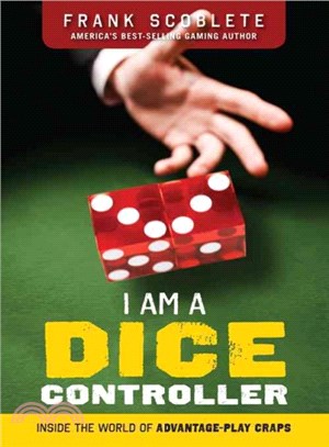 I Am a Dice Controller ― Inside the World of Advantage-play Craps!