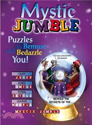 Mystic Jumble ─ Puzzles to Bemuse and Bedazzle You!