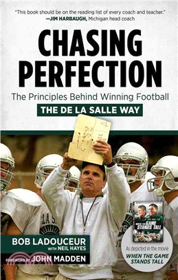 Chasing Perfection ― The Principles Behind Winning Football the De La Salle Way