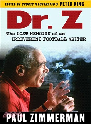 Dr. Z ─ The Lost Memoirs of an Irreverent Football Writer