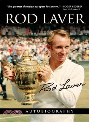 Rod Laver ― An Autobiography