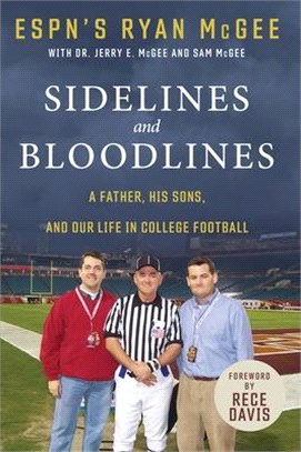 Sidelines and Bloodlines ― A Father, His Sons, and Our Life in College Football