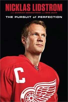 Nicklas Lidstrom ― The Pursuit of Perfection