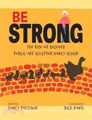 Be Strong: The Rise of Beloved Public Art Sculptor, Nancy Schon