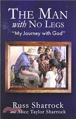 The Man with No Legs："My Journey with God"