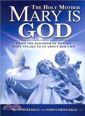The Holy Mother Mary Is God