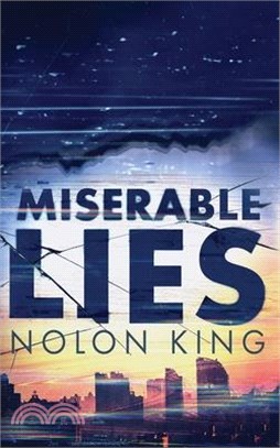 Miserable Lies