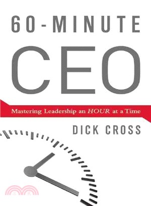 60-Minute CEO ─ Mastering Leadership an Hour at a Time