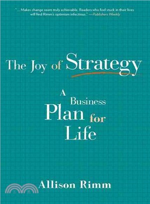 The Joy of Strategy ─ A Business Plan for Life