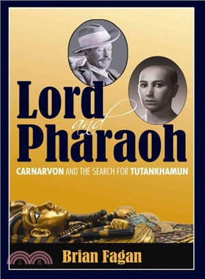 Lord and Pharaoh ─ Carnarvon and the Search for Tutankhamun
