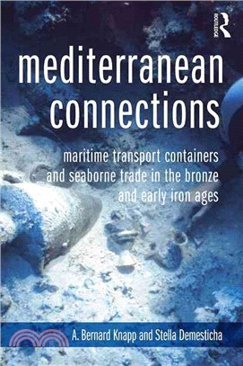 Mediterranean Connections ─ Maritime Transport Containers and Seaborne Trade in the Bronze and Early Iron Ages