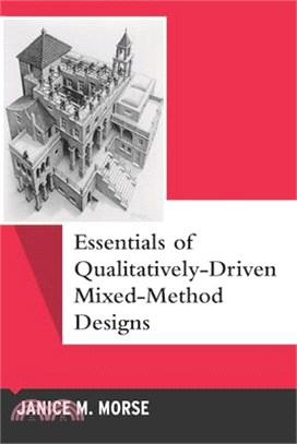 Essentials of Qualitatively-Driven Mixed-Method Designs