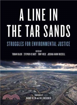 A Line in the Tar Sands ― Struggles for Environmental Justice