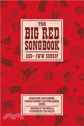 The Big Red Songbook ─ 250+ IWW Songs!