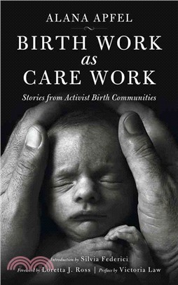 Birth Work as Care Work ─ Stories from Activist Birth Communities