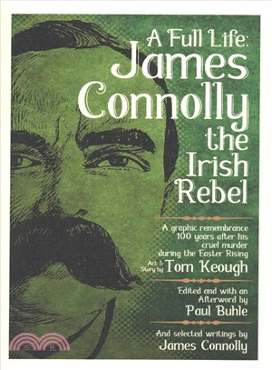 A Full Life ― James Connolly the Irish Rebel