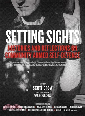 Setting Sights ─ Histories and Reflections on Community Armed Self-defense