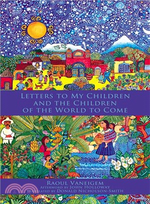 Letters to My Children and the Children of the World to Come