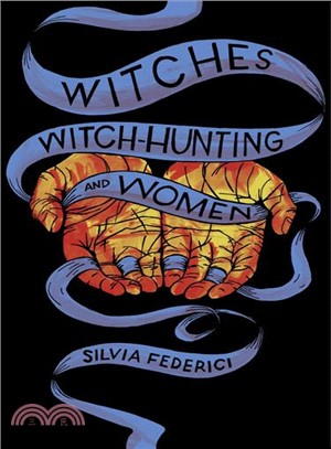 Witches, Witch-hunting, and Women