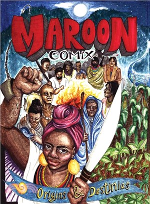 Maroon Comix ― Origins and Destinies