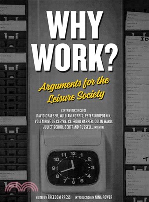 Why Work? ― Arguments for the Leisure Society