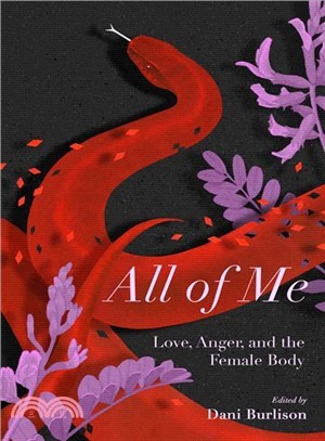 All of Me ― Stories of Love, Anger, and the Female Body