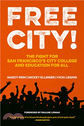 Free City! ― The Fight for San Francisco's City College and Education for All