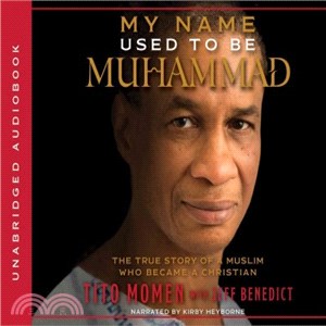 My Name Used to Be Muhammad ─ The True Story of a Muslim Who Became a Christian