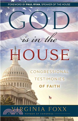 God is in the House ─ Congressional Testimonies of Faith