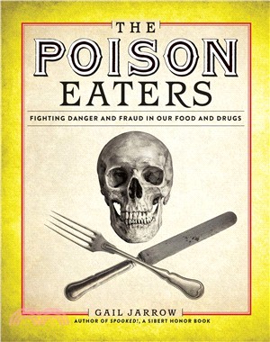 The poison eaters :fighting danger and fraud in our food and drugs /