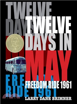 Twelve Days in May ─ Freedom Ride 1961