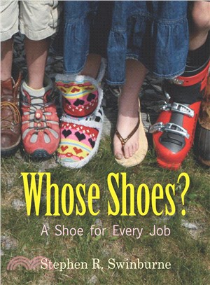 Whose Shoes? :A Shoe for Every Job /