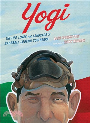 Yogi ― The Life, Loves, and Language of Baseball Legend Yogi Berra