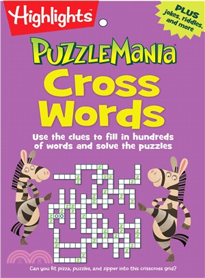 Cross Words ─ Use the Clues to Fill in Hundreds of Words and Solve the Puzzles