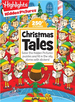 Christmas Tales ― Solve the Hidden Pictures Puzzles and Fill in the Silly Stories With Stickers!