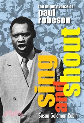 Sing and Shout ― The Mighty Voice of Paul Robeson