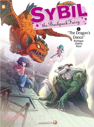 Sybil the Backpack Fairy 5 ― The Dragon's Dance