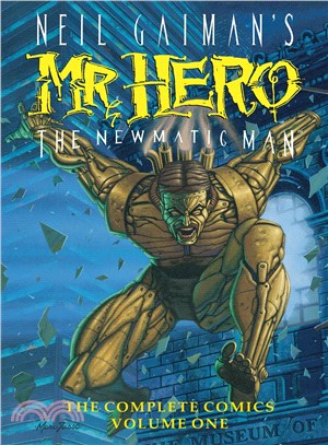 Neil Gaiman Mr. Hero 1 ─ The Newmatic Man