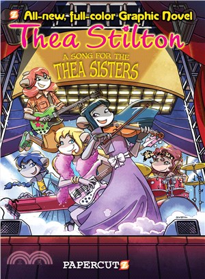 Thea Stilton #7: A Song for Thea Sisters (Graphic Novel)
