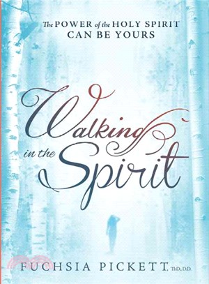 Walking in the Spirit ― The Power of the Holy Spirit Can Be Yours
