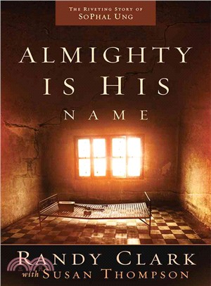 Almighty Is His Name ― The Riveting Story of Sophal Ung